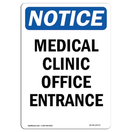 Signmission OSHA Notice, 5" Height, Medical Clinic Office Entrance Sign, 5" X 3.5", Portrait OS-NS-D-35-V-14179